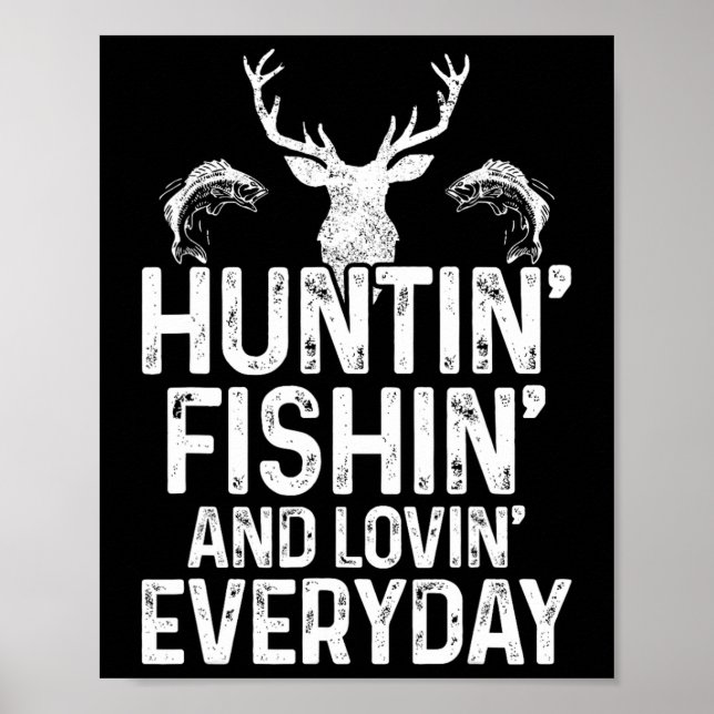 Jagen Fischen Love Alltag Funny Hunter Fishe Poster (Vorne)