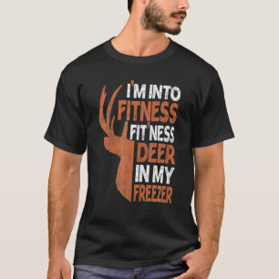 Jagen I m In Fitness Deer Freezer Hunter T-Shirt