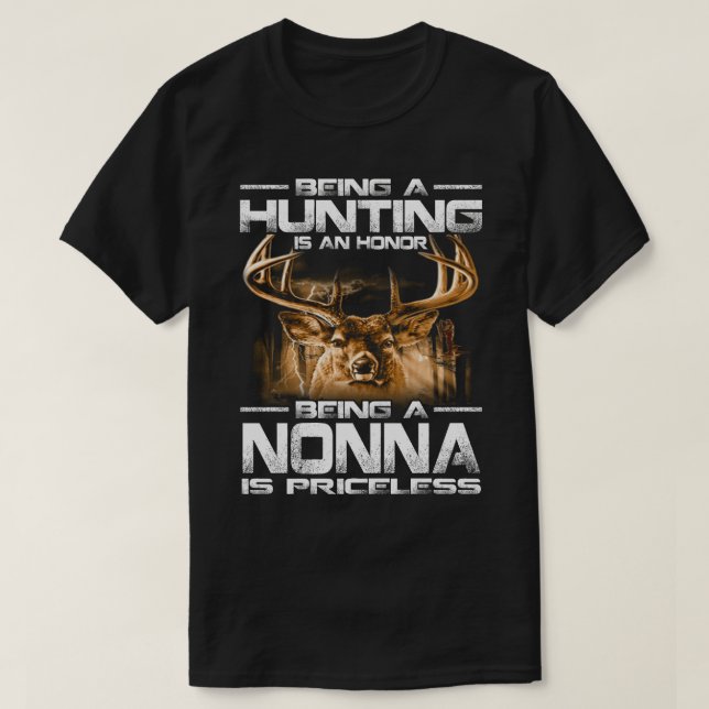 Jagen ist Ehre, NONNA zu sein, ist Preis T-Shirt (Design vorne)