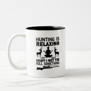 Jagen ist entspannt wie Yoga-Jagen-Yoga-Funny Zweifarbige Tasse