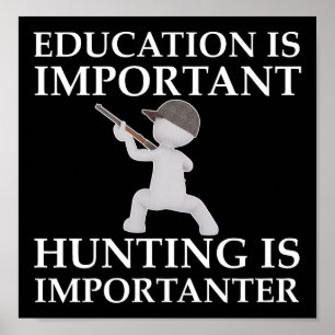 Jagen ist Wichtiger Lustiger Jagdposter blk Poster