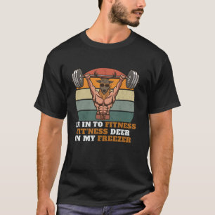 Jagen Shirt I m In Fitness Deer Freezer Funny