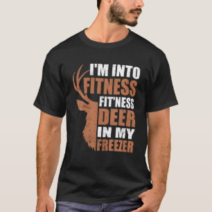 Jagen Shirt I m In Fitness Deer Freezer Funny