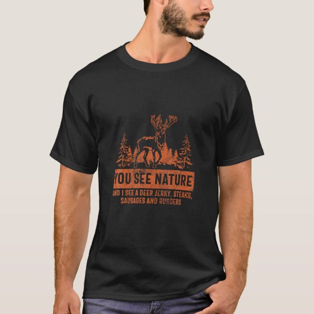 Jagen Shirt Sie Natur sehen I Deer Steaks Funny H (Vorderseite)