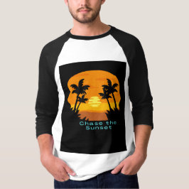 "Jagen Sie den Sonnenuntergang, finden Sie Schönhe T-Shirt