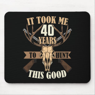 Jäger 40. Geburtstag Jahre alter Hirschjagd Stag Mousepad