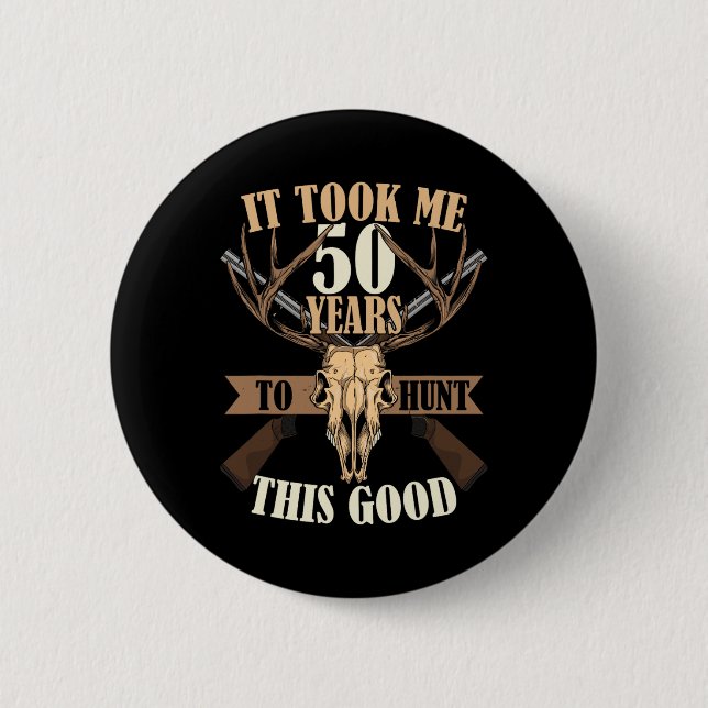 Jäger 50. Geburtstag Jahre alter Hirschjagdsteg Button (Vorderseite)