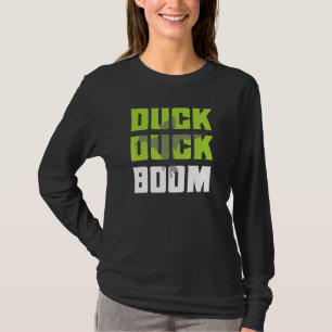 Jäger Parody Duck Duck Boom Duck Jagd T-Shirt
