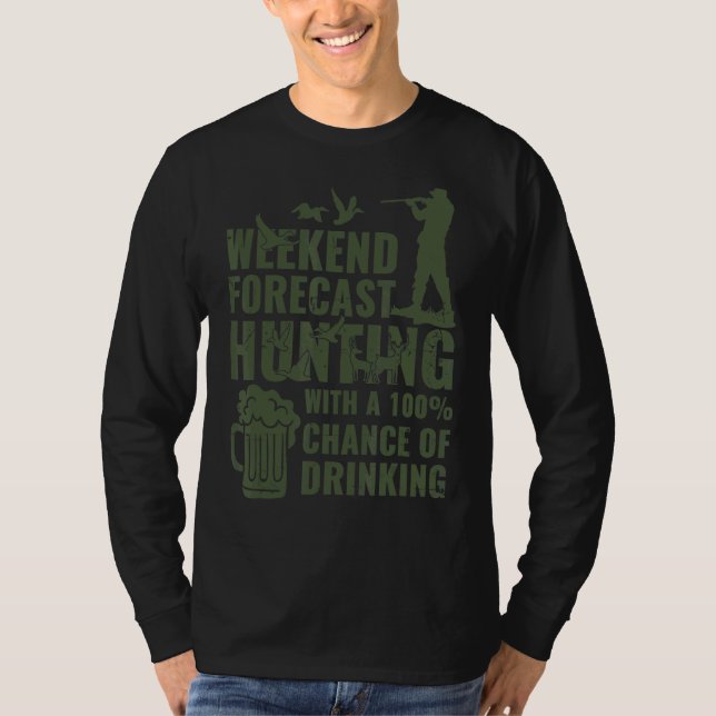 Jäger-Wochenendprognose T-Shirt (Vorderseite)