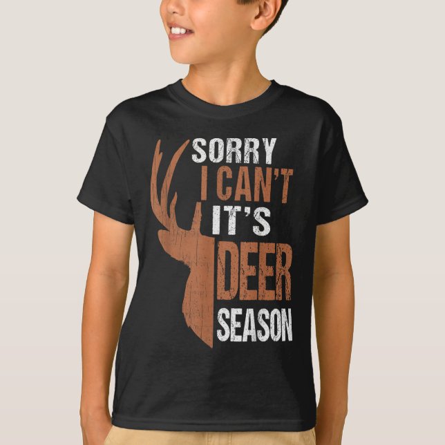Jägergeschenk Sorry Hirsche Saison Funny Hunter Va T-Shirt (Vorderseite)