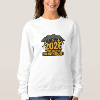 Jahr der Durchbrüche 2026 Behinderung Inspiration Sweatshirt