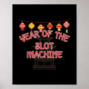 Jahr der Slotmaschine - Chinesische Neujahrsgesche Poster