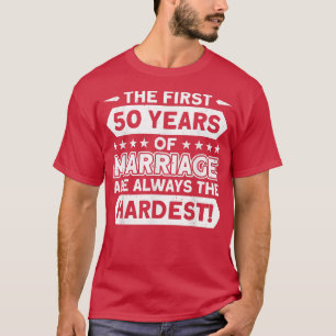 Jahrestag der Hochzeit der ersten 50 Jahre der Ehe T-Shirt