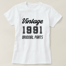Jahrgang 1991 Geburtstag Originalteile T-Shirt