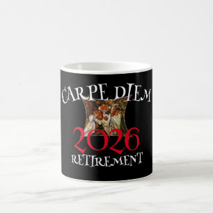 Jahrgang 2026 Ruhestand Nutze den Tag Kaffeetasse