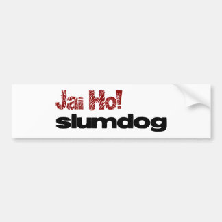 Jai Ho! Slumdog Autoaufkleber