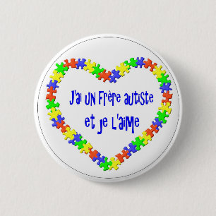 J'ai UNO frère autiste und je l'aime Button