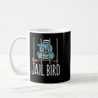 Jail Bird Kaffeetasse