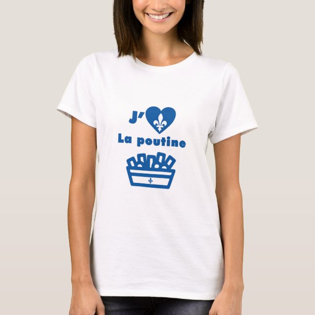 J'aime la poutine T-Shirt (Vorderseite)