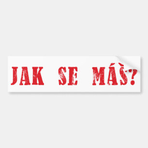 Jak Se máš?  Tschechischer Gruß - Jak Se mas? Autoaufkleber