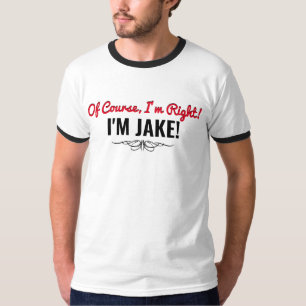 Jake ist immer der richtige T - Shirt