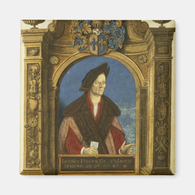 Jakob Fugger von 'Geheim Ehrenbuch Magnet (Vorne)