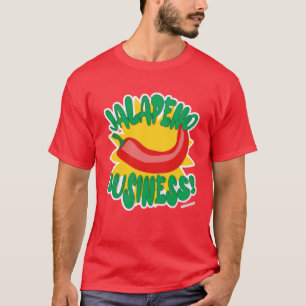 Jalepeno Business Hot Pepper Spaß Slogan T-Shirt