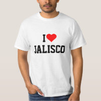 JALISCO: Ich LIEBE JALISCO T - Shirt