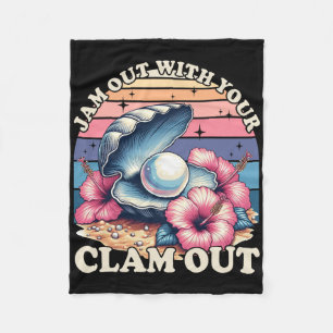 Jam out mit deinen Clam Out Fun Girls Night Out Wo Fleecedecke