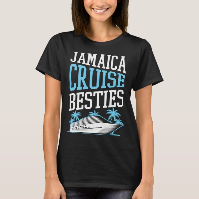 Jamaica Cruise Besties Matching Cruise Ship Vacati T-Shirt (Vorderseite)