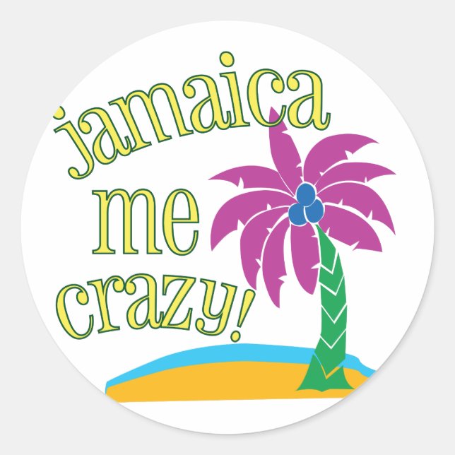 Jamaica Me Crazy Runder Aufkleber (Vorderseite)