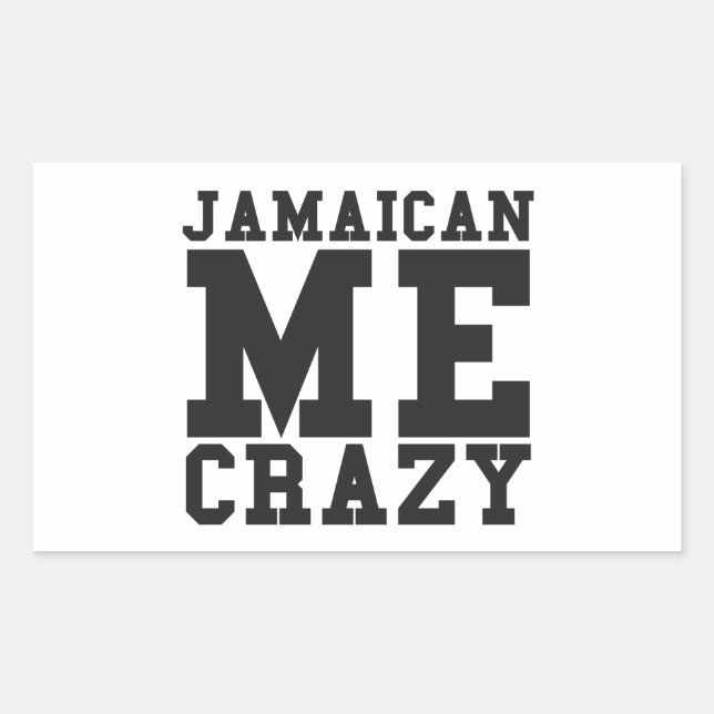 Jamaican Me Crazy Rechteckiger Aufkleber (Vorderseite)