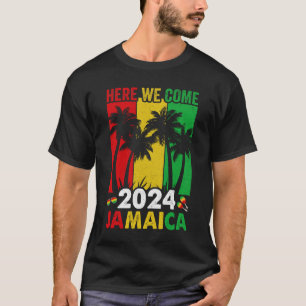 Jamaika 2024 Hier kommen wir zum Familienurlaub T-Shirt