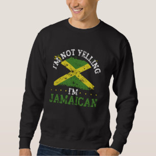 Jamaika Flag Karibik - Ich schreie nicht, ich bin Sweatshirt