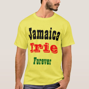 Jamaika-Irie für immer T - Shirt
