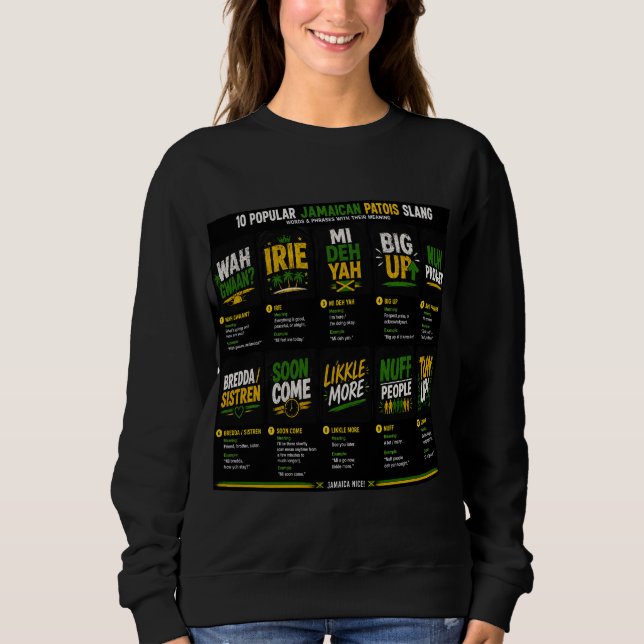 Jamaikanischer Patois-Slang Sweatshirt (Vorderseite)