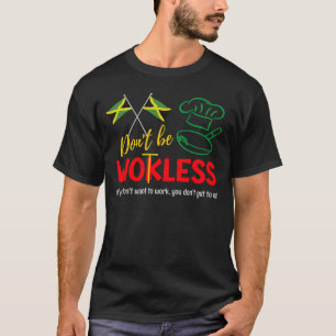 Jamaikanischer Spaß IST NICHT WOKLESS (Woless) T-Shirt