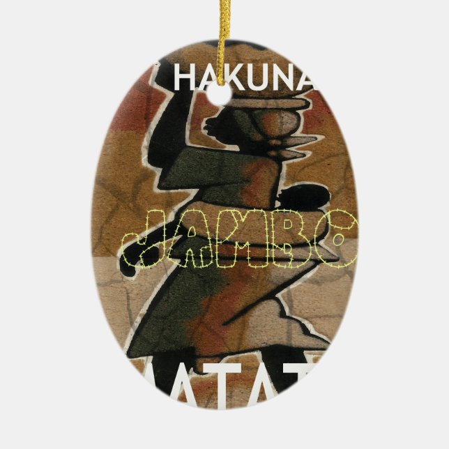 Jambo Habari Hakuna Matata. Keramikornament