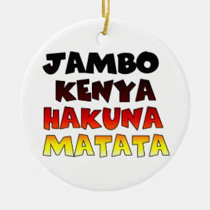Jambo Kenya Hakuna Matata Keramikornament
