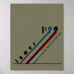 James 1:29 weigern sich, die Welt zu korrumpieren  Poster