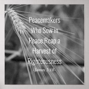 James 3:18 Bibelverse Ernte der Righefähigkeit Poster