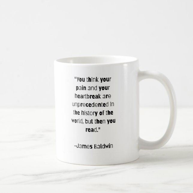 James Baldwin Zitat-Tasse "Sie sind nicht allein" Kaffeetasse (Rechts)