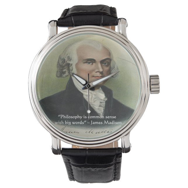 James Madison Common Sense Zitat Watch Armbanduhr (Vorderseite)