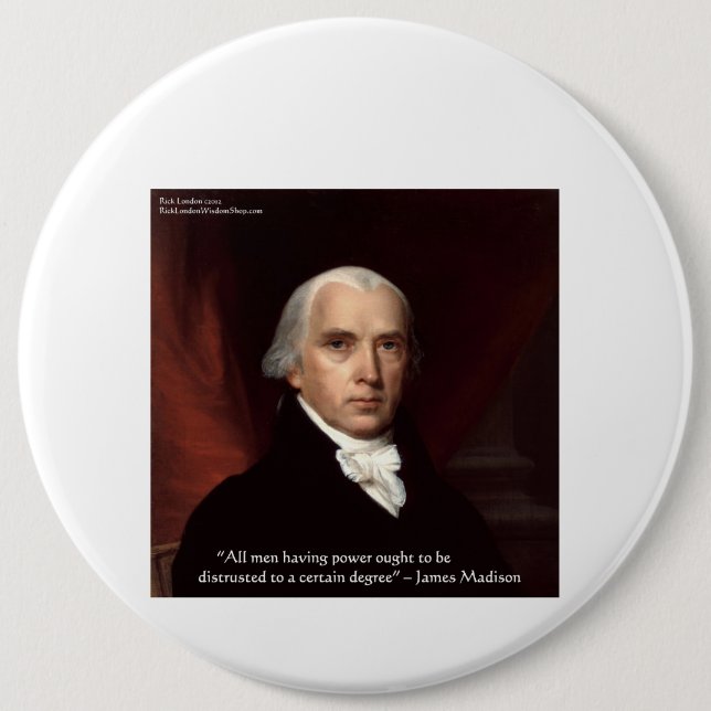 James Madison "Distrust Power" - Geschenke zum Zit Button (Vorderseite)
