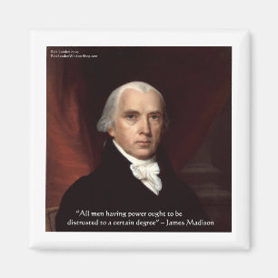 James Madison "Distrust Power" - Geschenke zum Zit Magnet