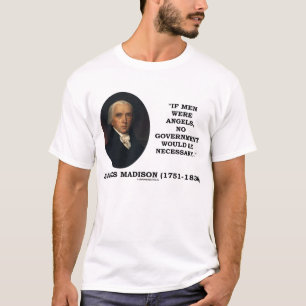 James Madison-Mann-Engel keine Regierung notwendig T-Shirt