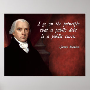 James Madison Schulden Zitat Poster