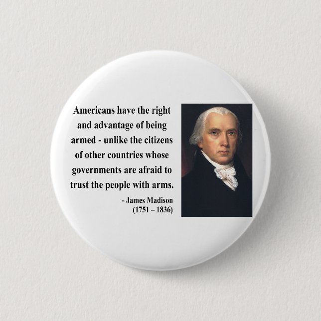 James Madison-Zitat 4b Button (Vorderseite)