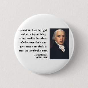 James Madison-Zitat 4b Button