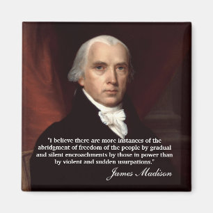 James Madison-Zitat, ", das ich glaube dort… " Magnet